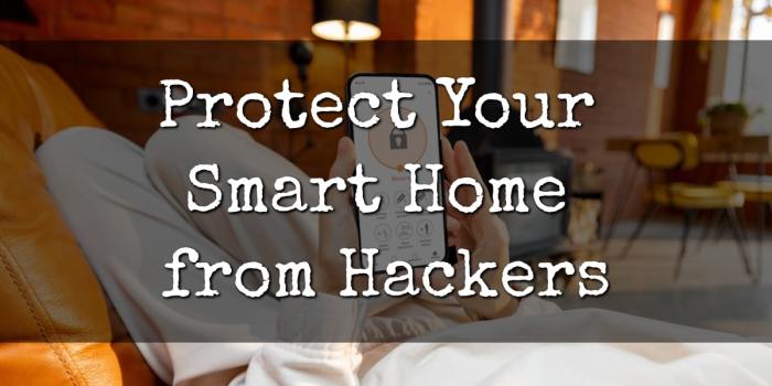 How To Protect Your Smart Home From Hackers | FBI John